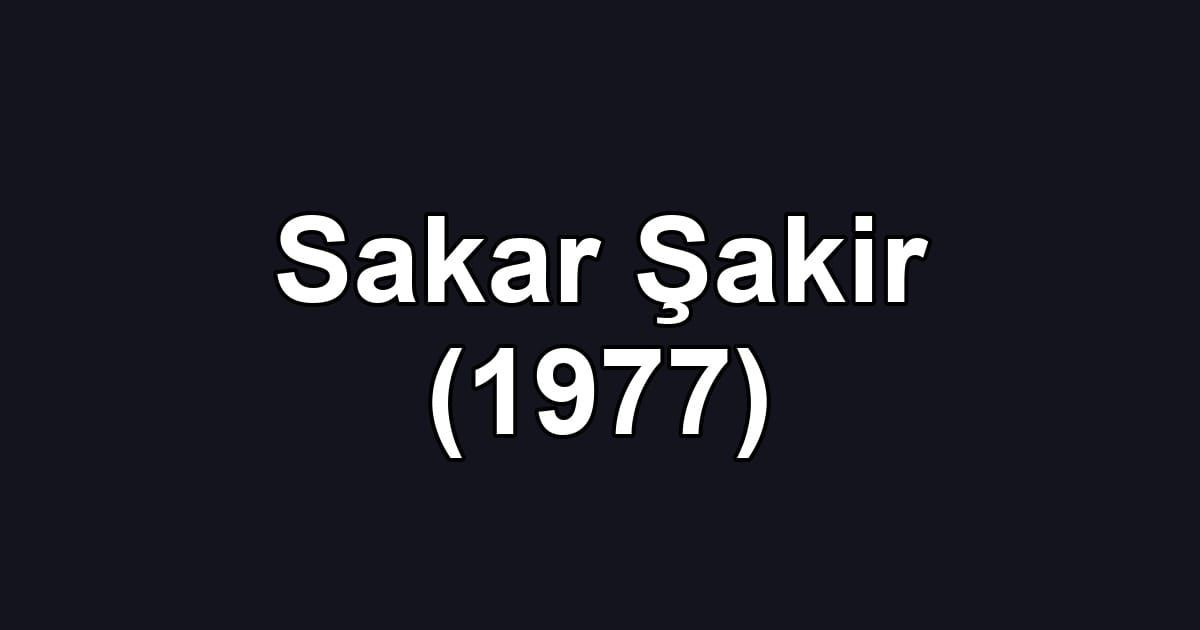 Sakar Şakir (1977)