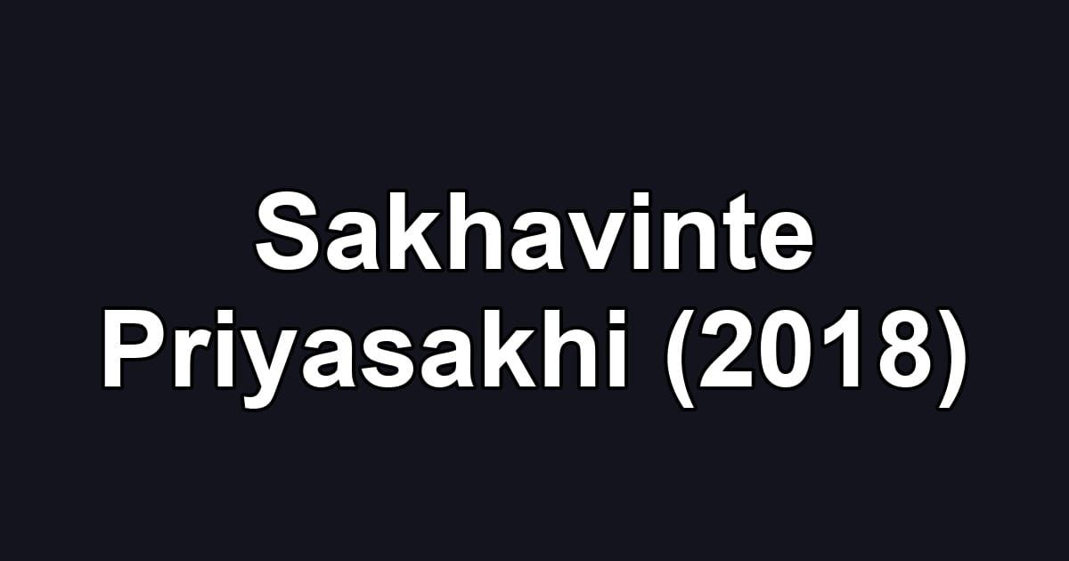 Sakhavinte Priyasakhi (2018)