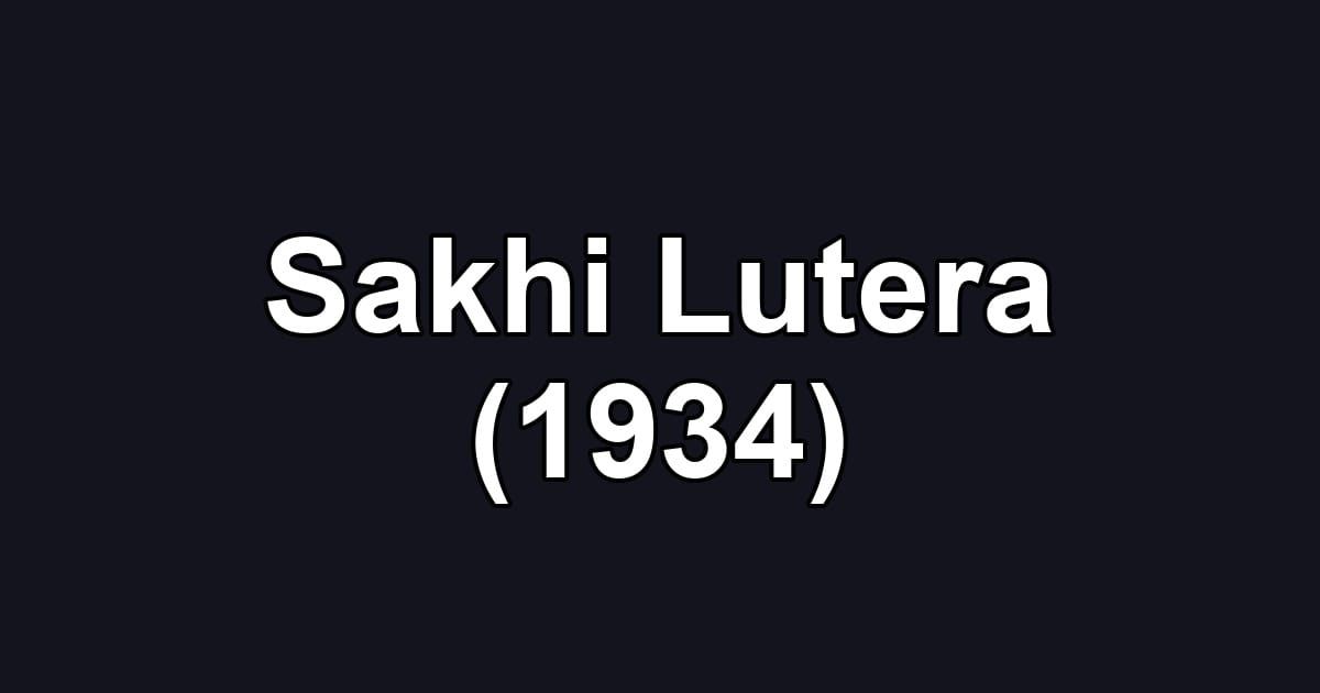 Sakhi Lutera (1934)