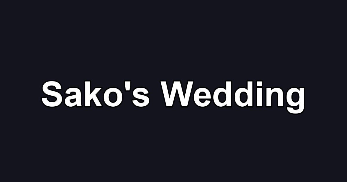 Sako's Wedding