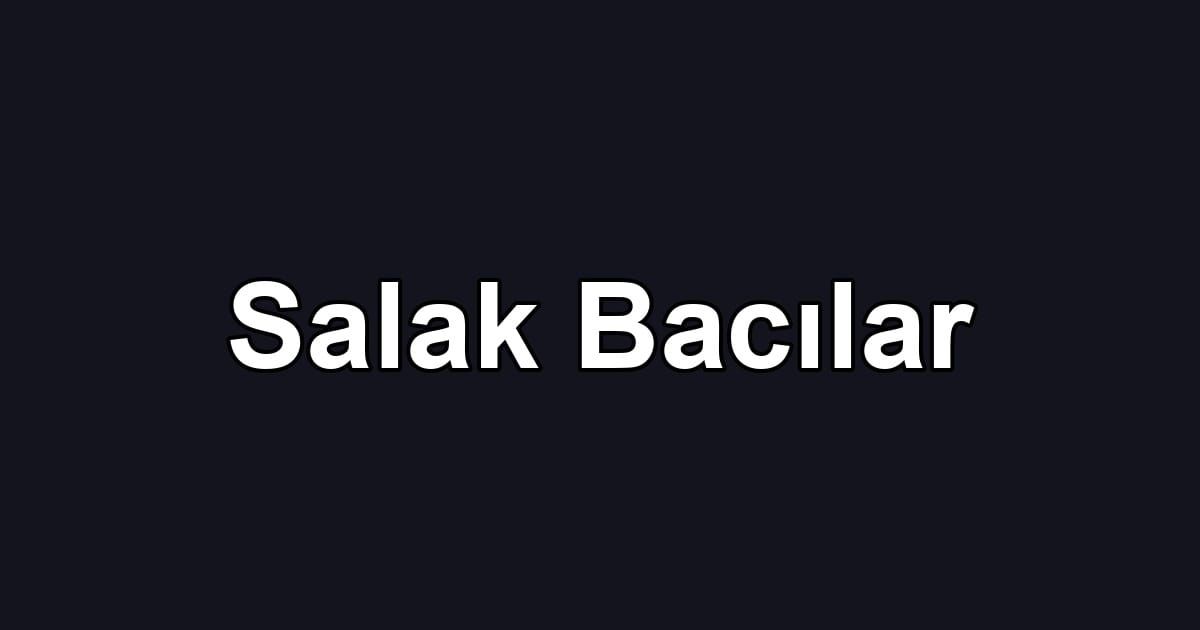 Salak Bacılar