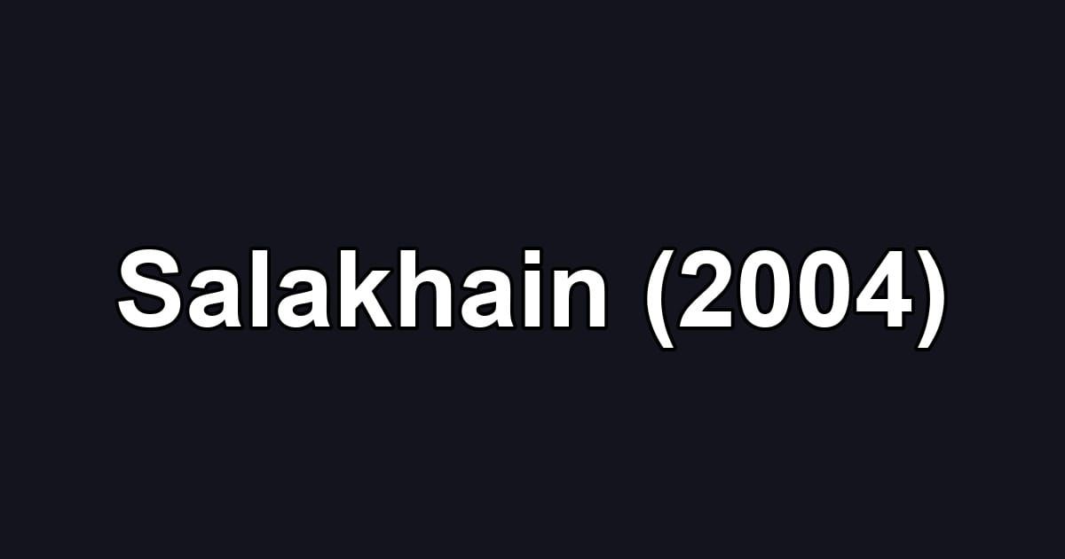 Salakhain (2004)