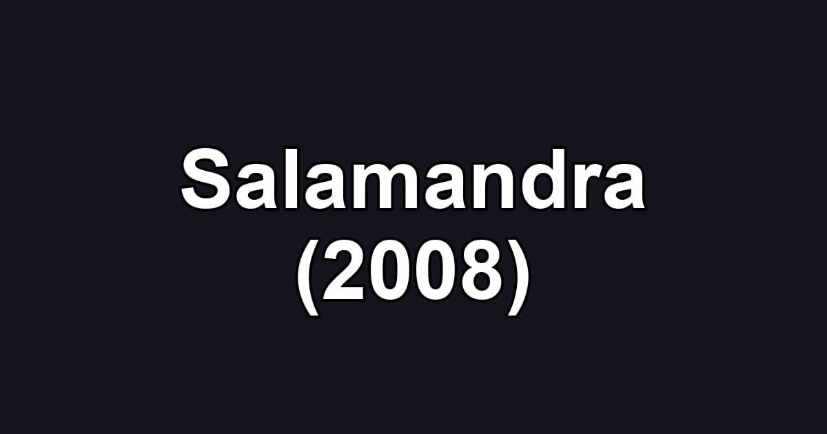 Salamandra (2008)
