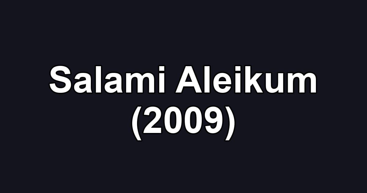 Salami Aleikum (2009)