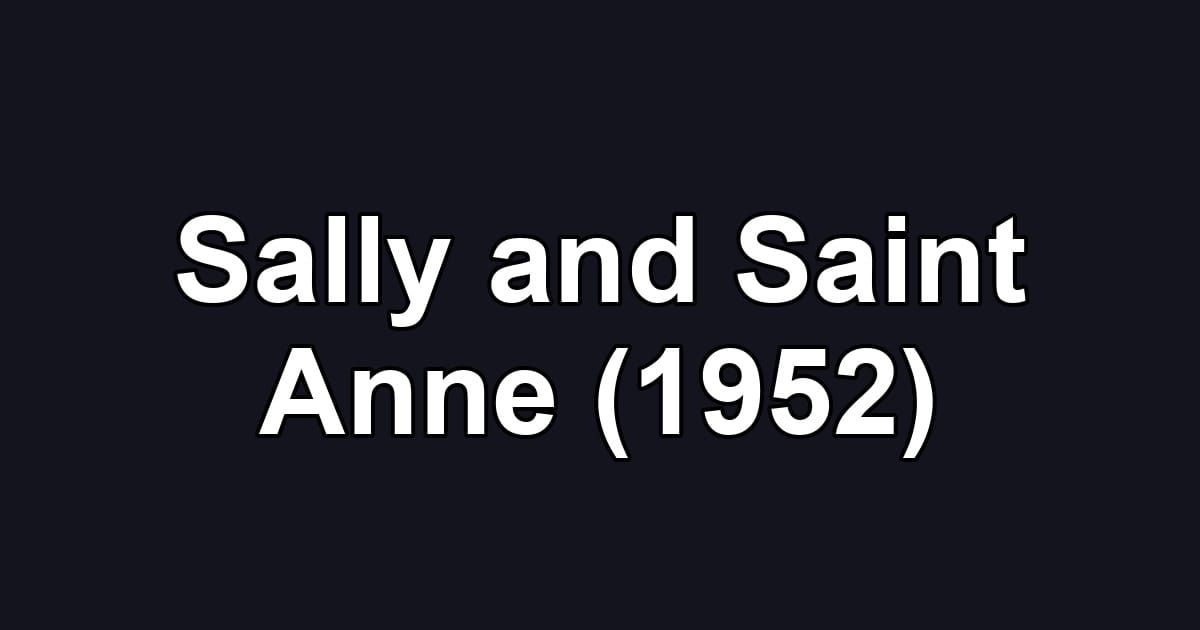 Sally and Saint Anne (1952)