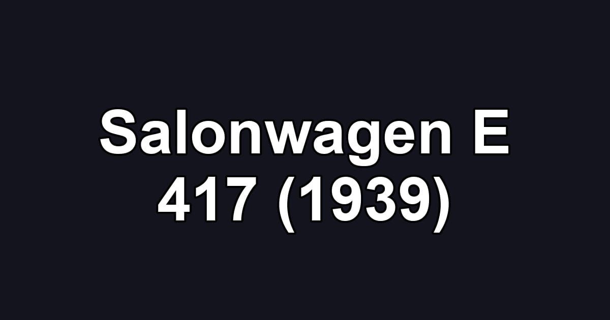 Salonwagen E 417 (1939)