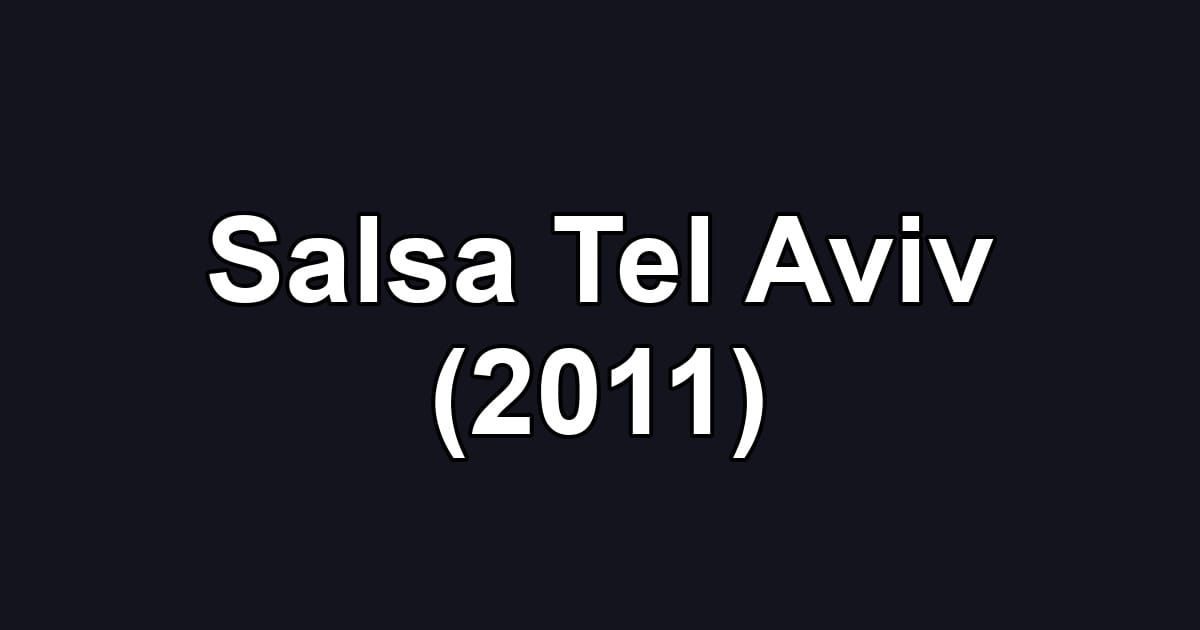 Salsa Tel Aviv (2011)