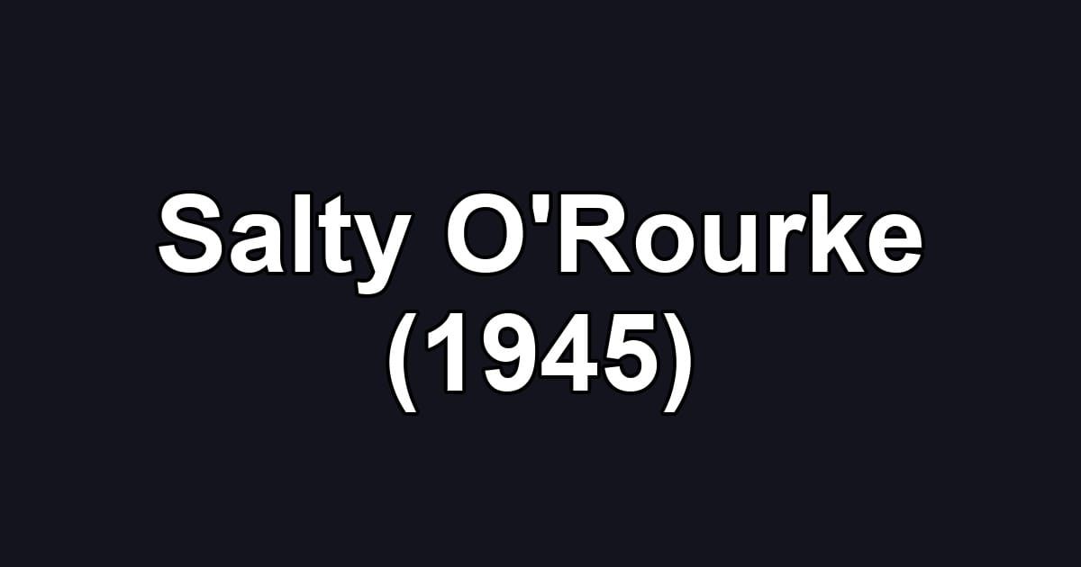 Salty O'Rourke (1945)