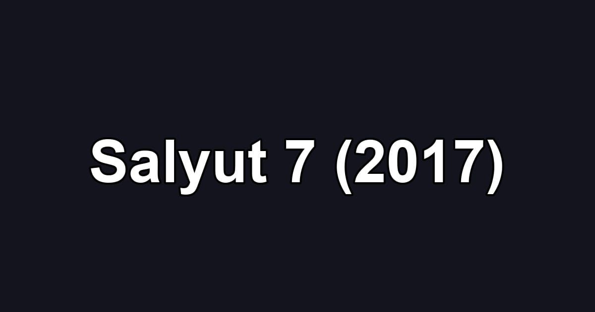 Salyut 7 (2017)