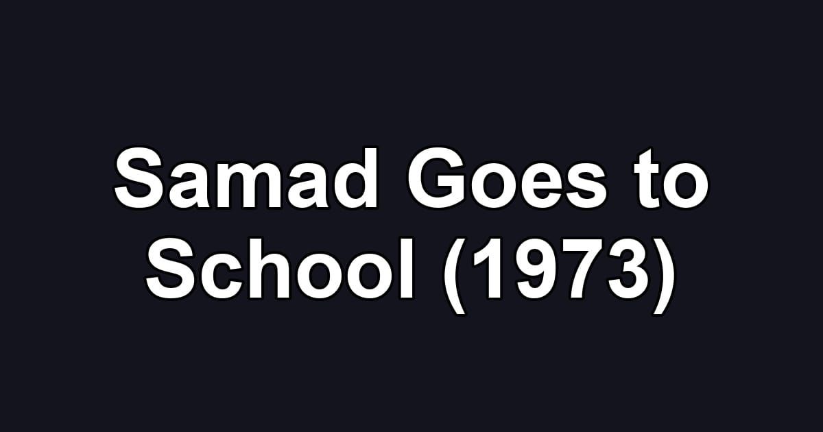 Samad Goes to School (1973)
