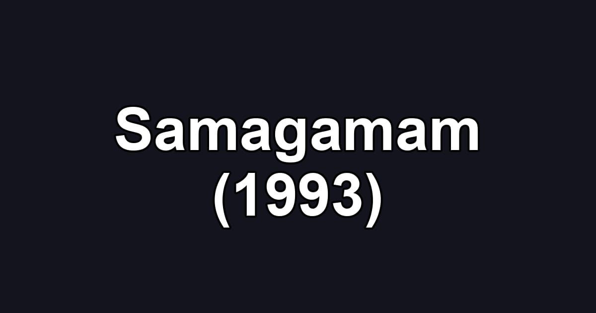 Samagamam (1993)