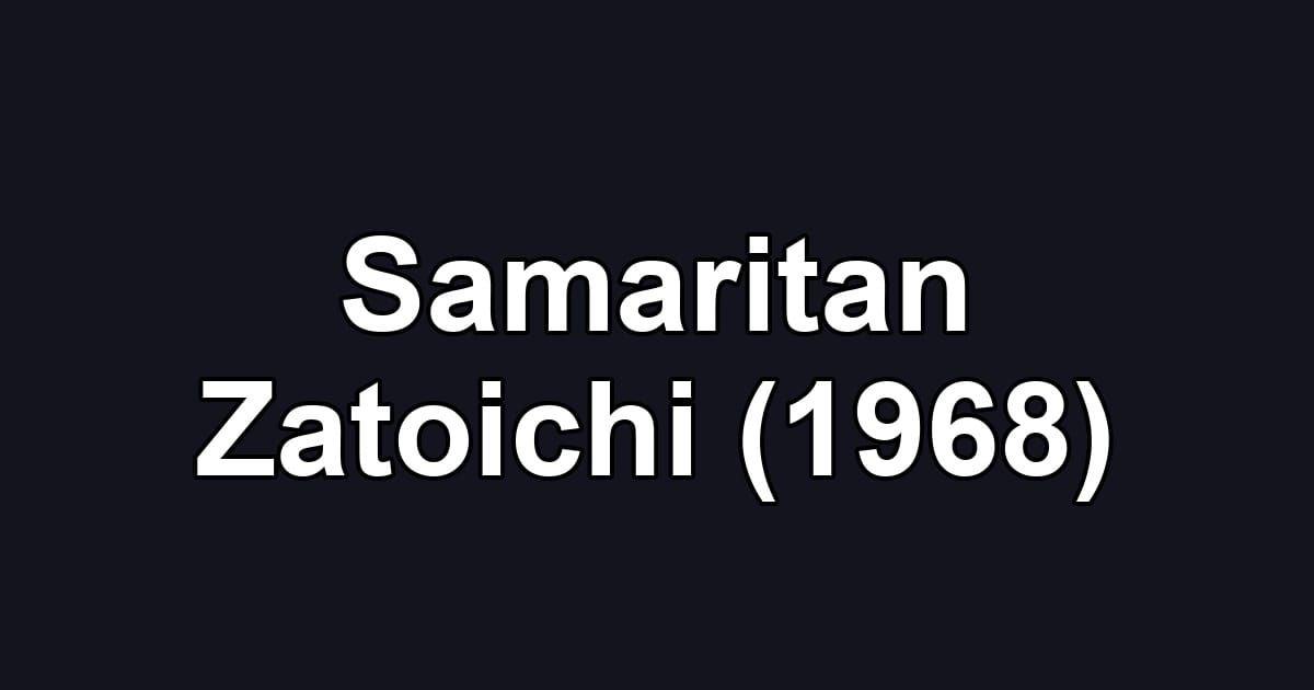 Samaritan Zatoichi (1968)