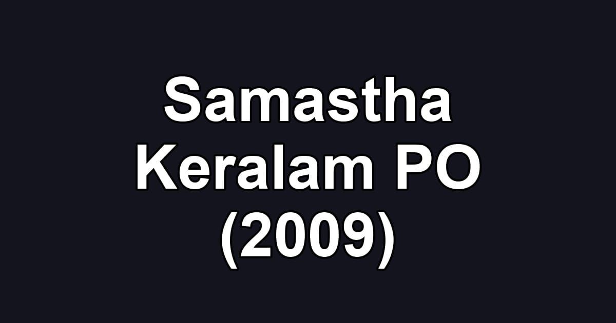 Samastha Keralam PO (2009)