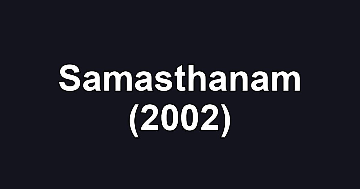 Samasthanam (2002)
