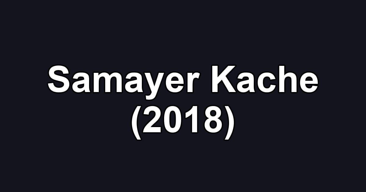 Samayer Kache (2018)