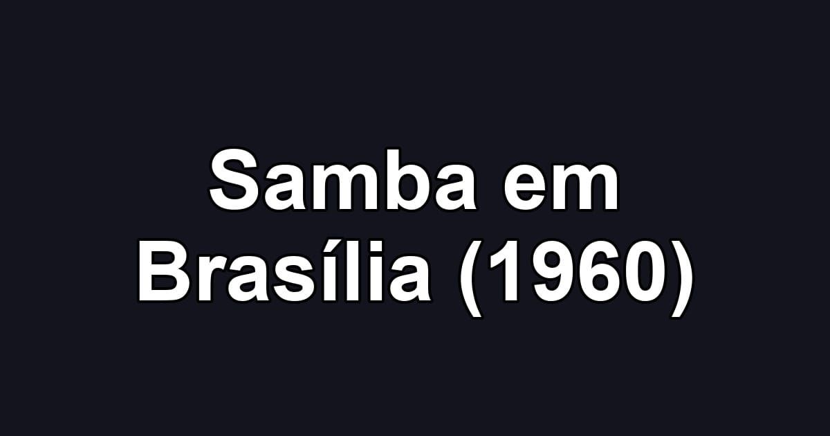 Samba em Brasília (1960)
