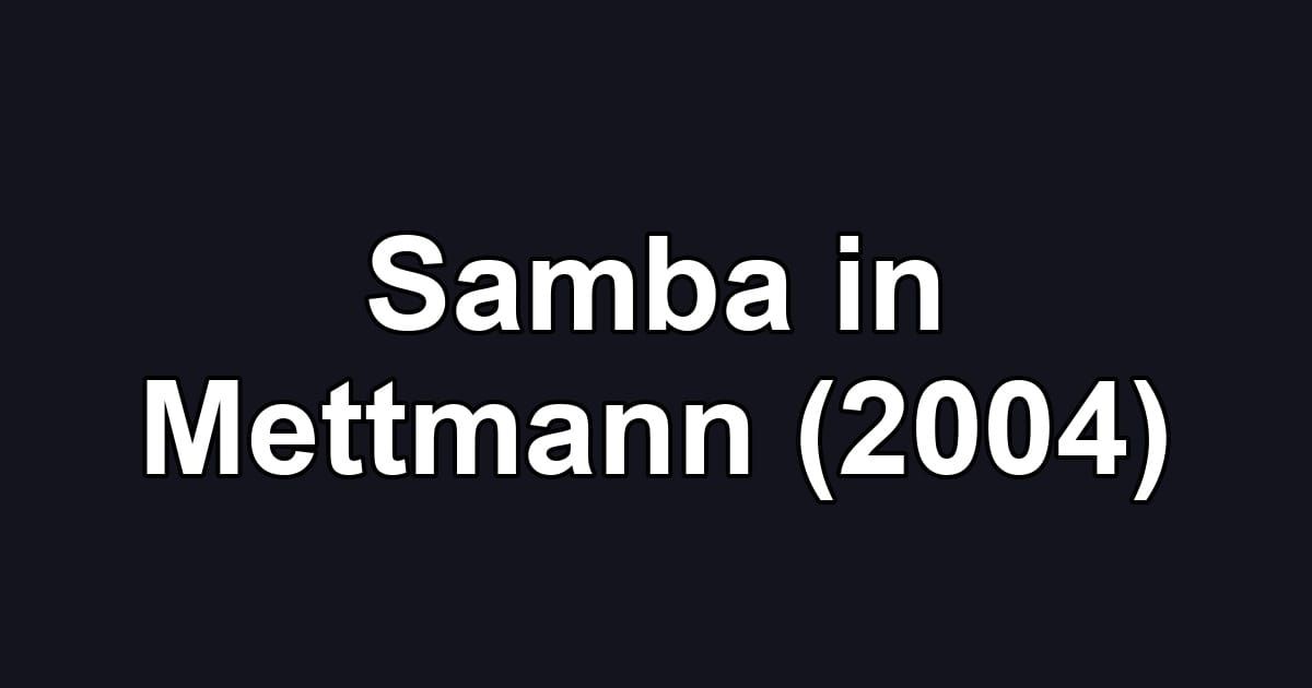 Samba in Mettmann (2004)
