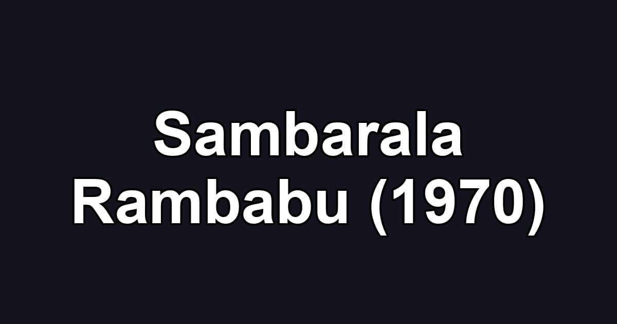 Sambarala Rambabu (1970)