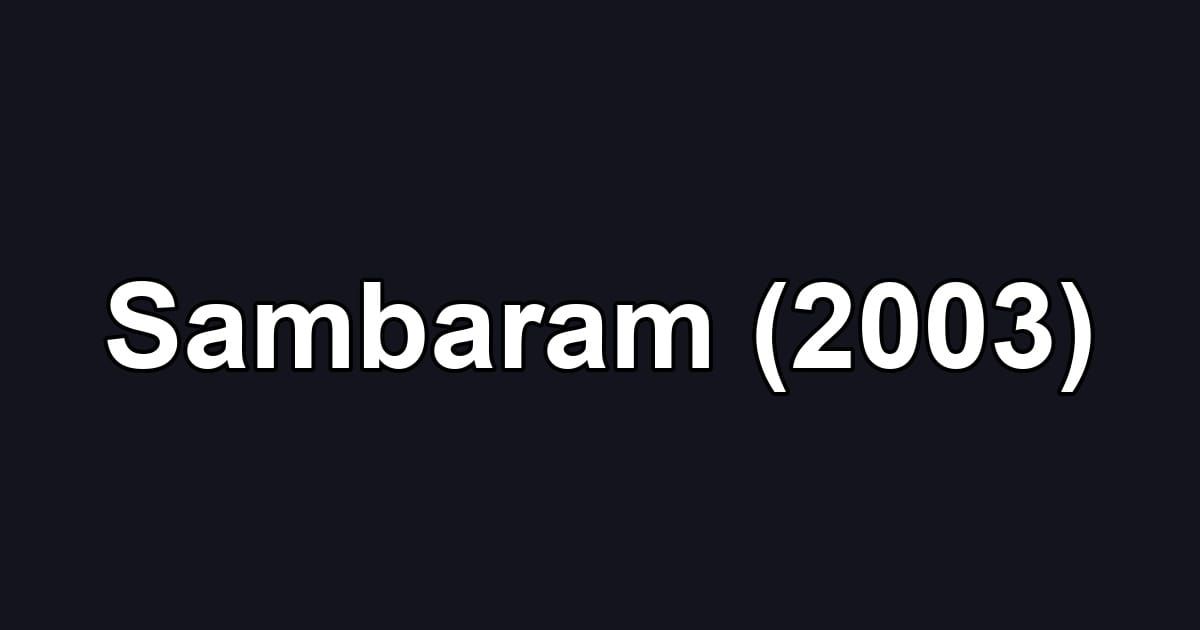 Sambaram (2003)