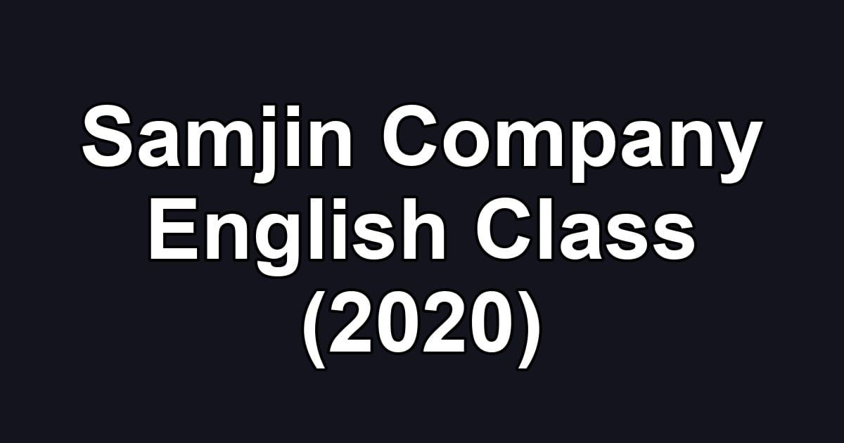 Samjin Company English Class (2020)