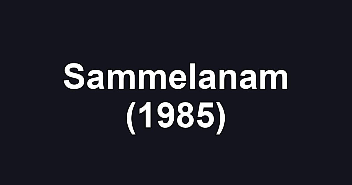 Sammelanam (1985)