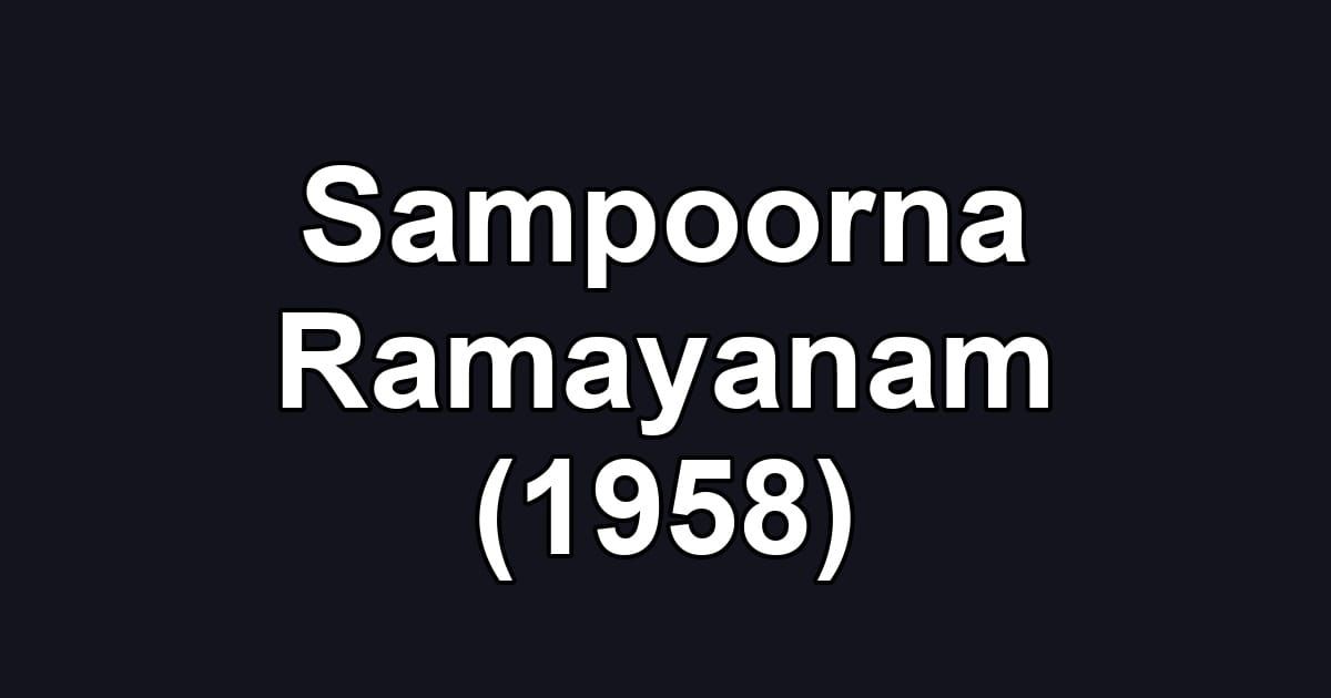 Sampoorna Ramayanam (1958)