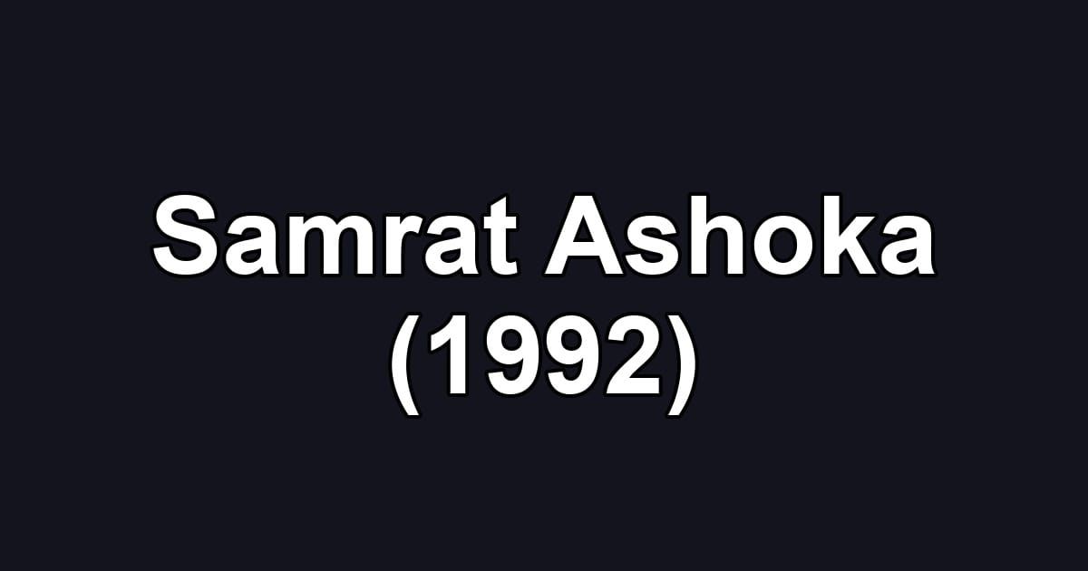 Samrat Ashoka (1992)