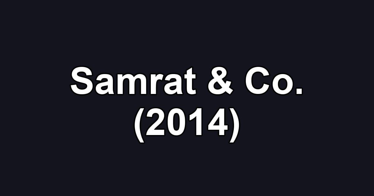 Samrat & Co. (2014)