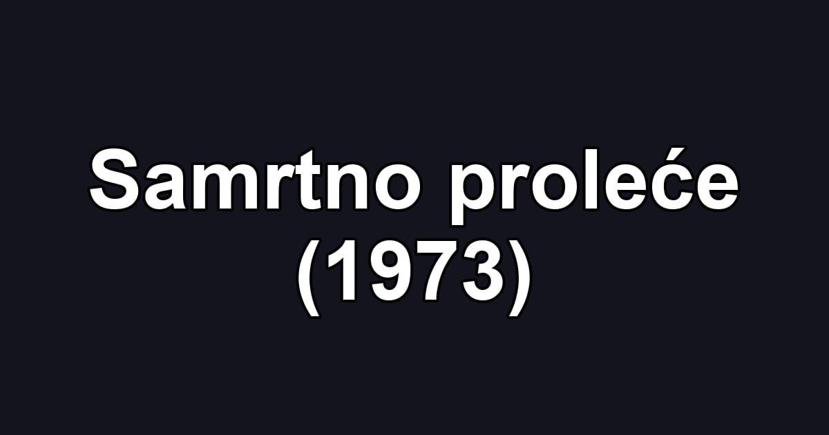Samrtno proleće (1973)
