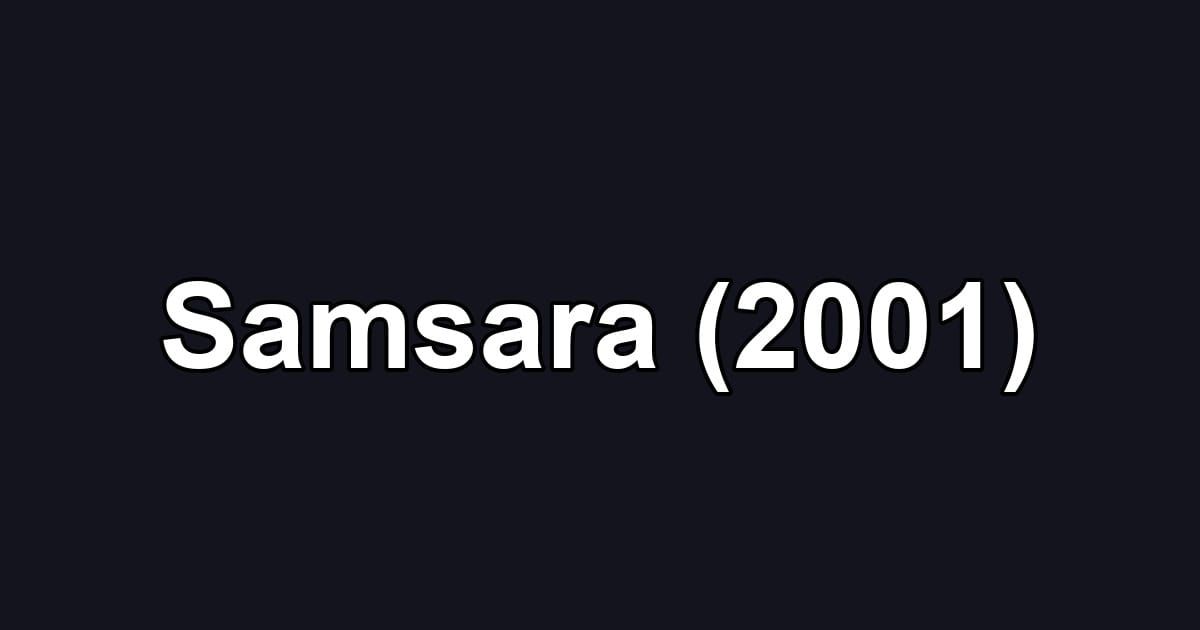 Samsara (2001)