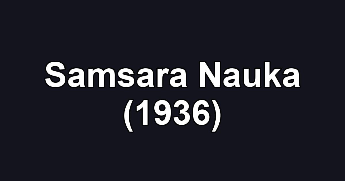 Samsara Nauka (1936)