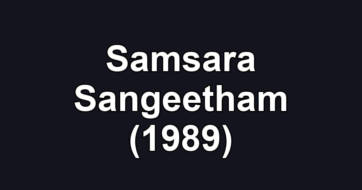 Samsara Sangeetham (1989)