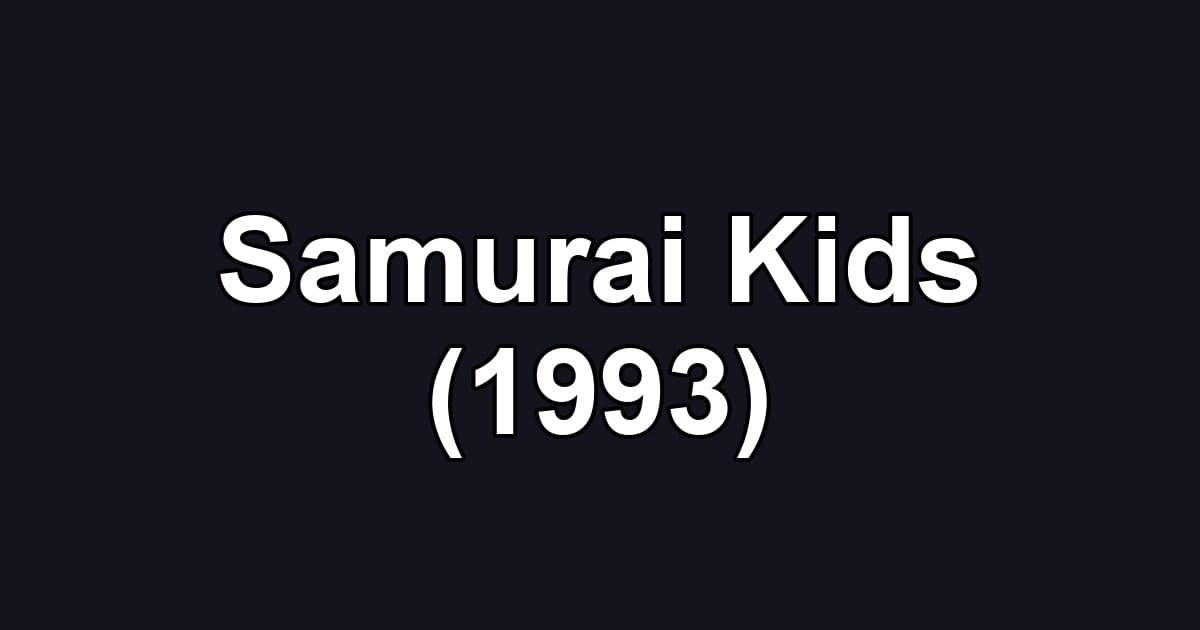 Samurai Kids (1993)