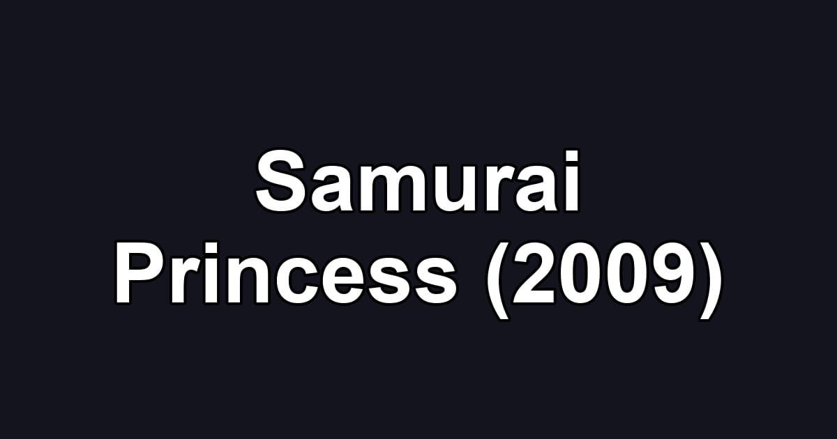 Samurai Princess (2009)