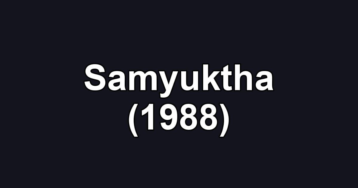 Samyuktha (1988)