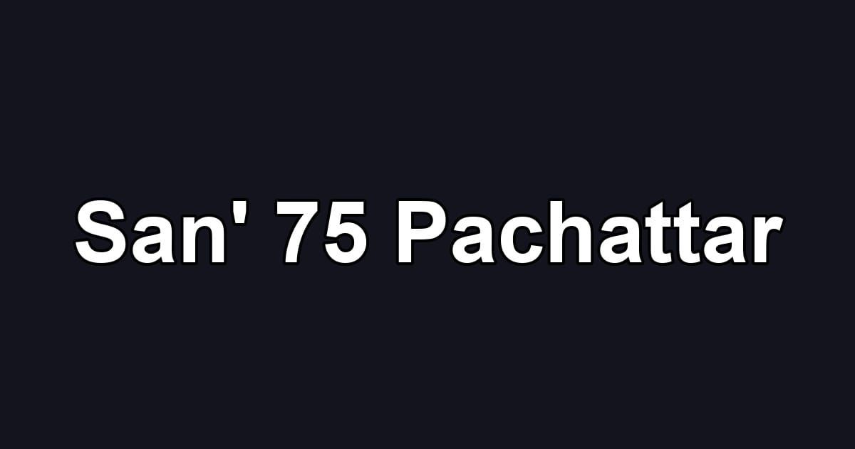 San' 75 Pachattar