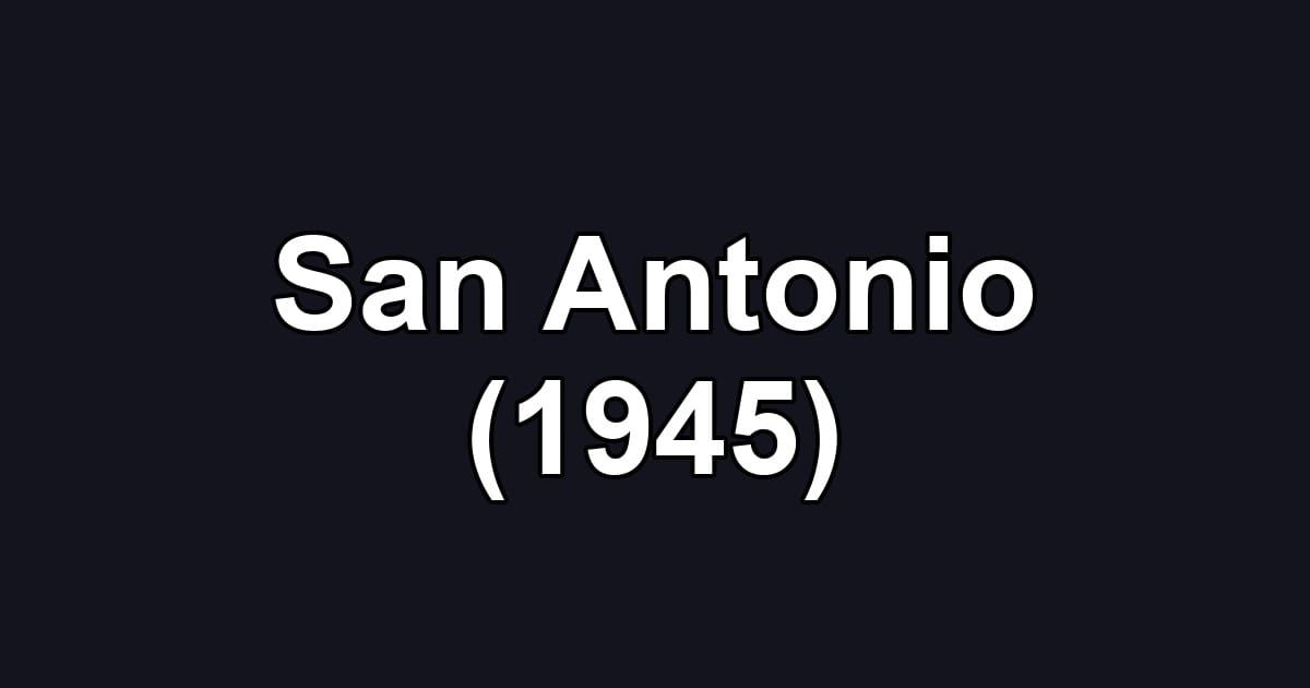 San Antonio (1945)