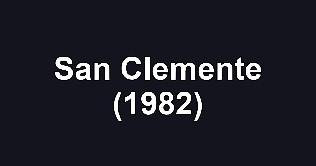 San Clemente (1982)