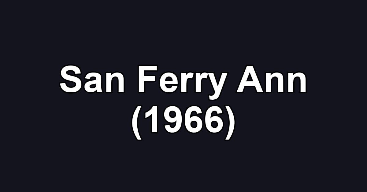 San Ferry Ann (1966)