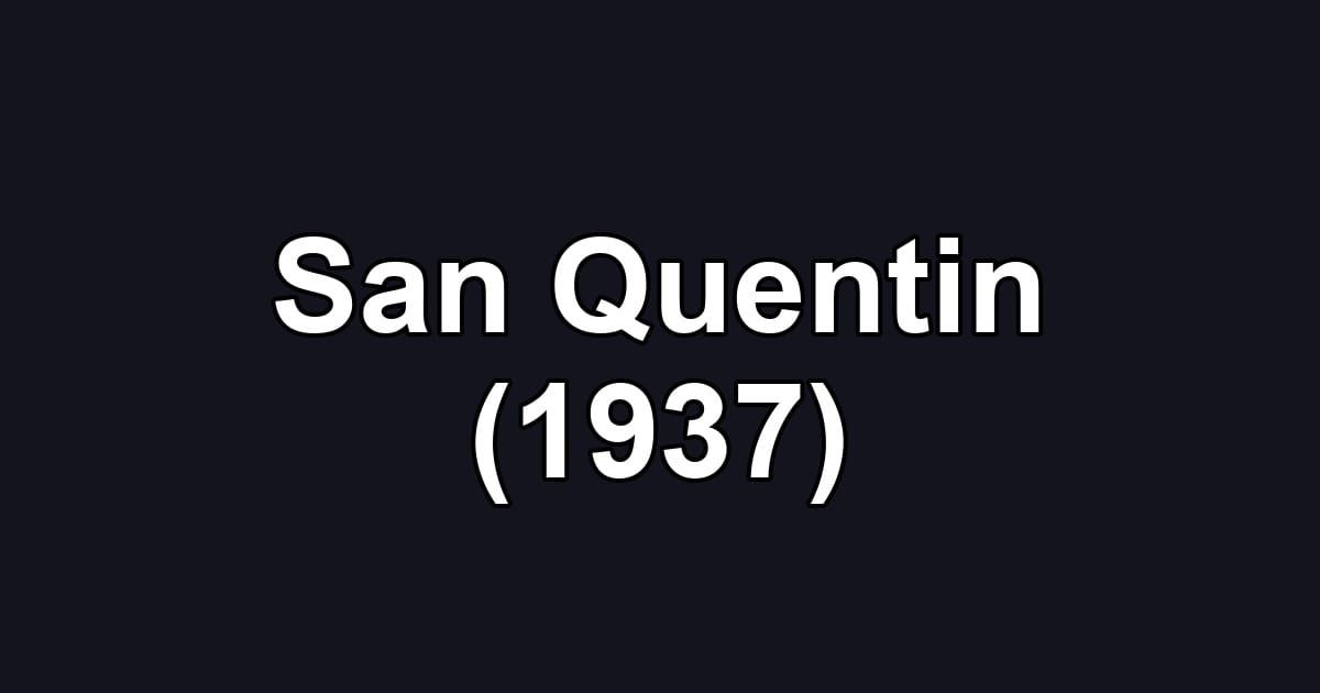 San Quentin (1937)
