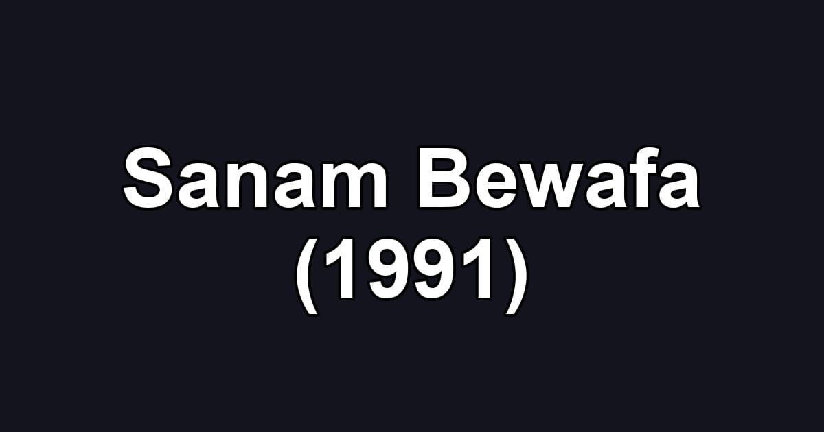 Sanam Bewafa (1991)