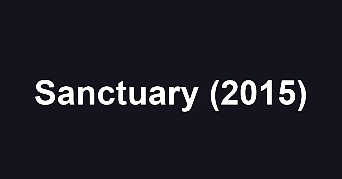 Sanctuary (2015)