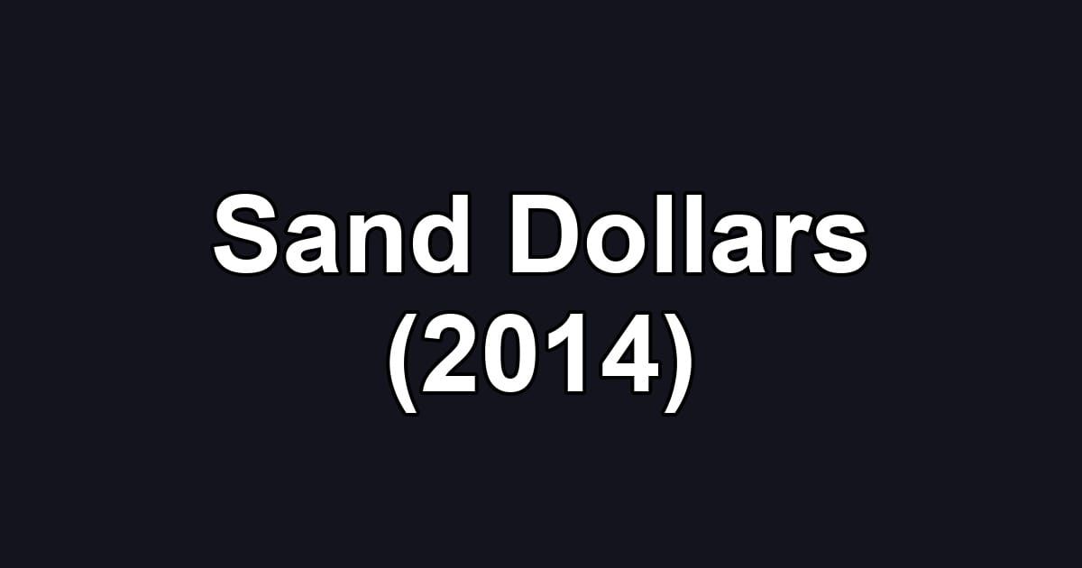 Sand Dollars (2014)