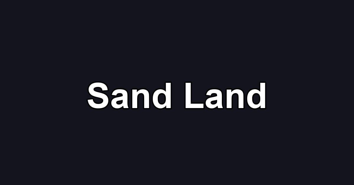 Sand Land