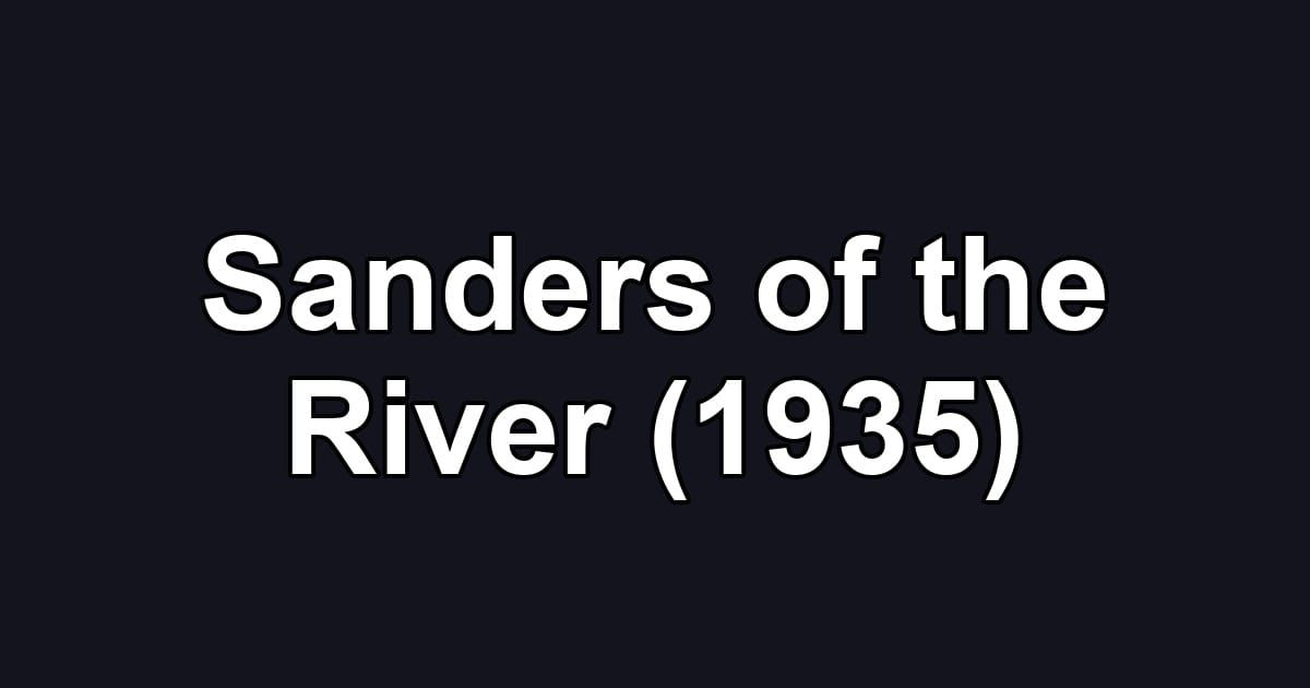 Sanders of the River (1935)
