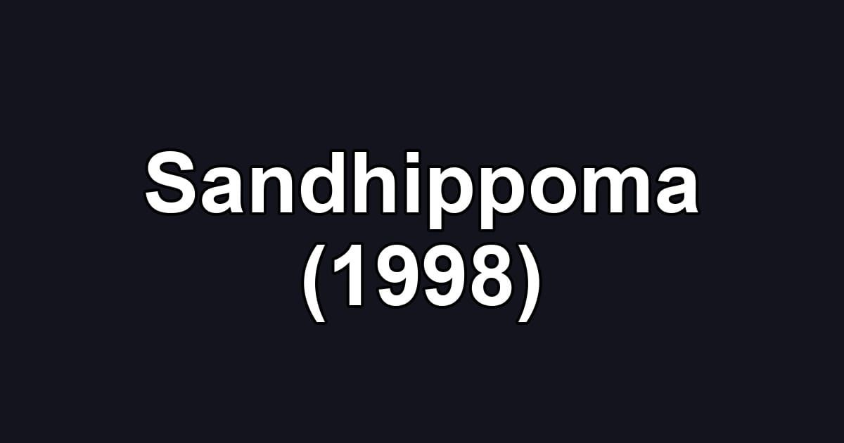 Sandhippoma (1998)