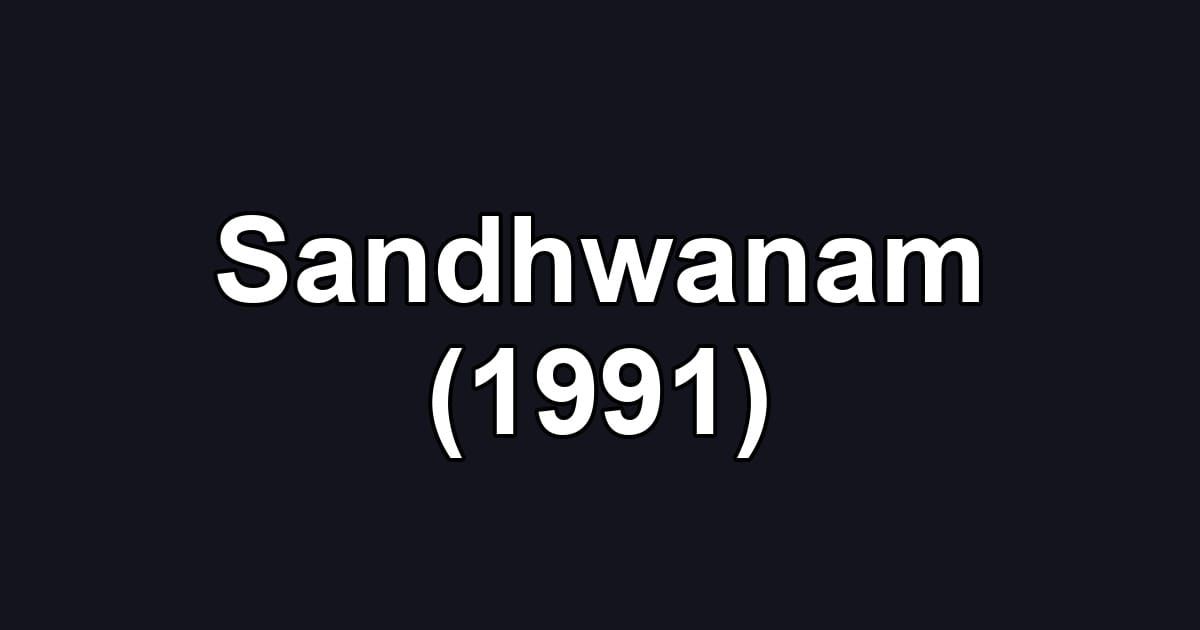 Sandhwanam (1991)