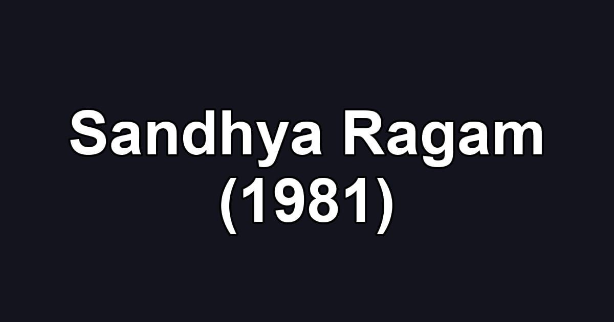 Sandhya Ragam (1981)