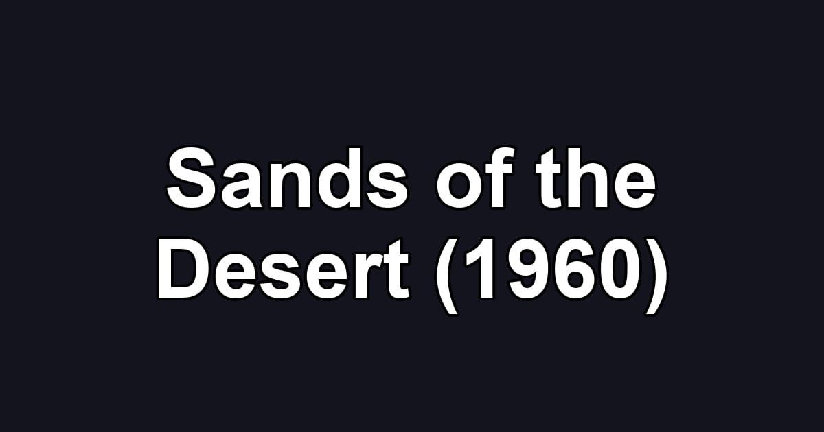Sands of the Desert (1960)
