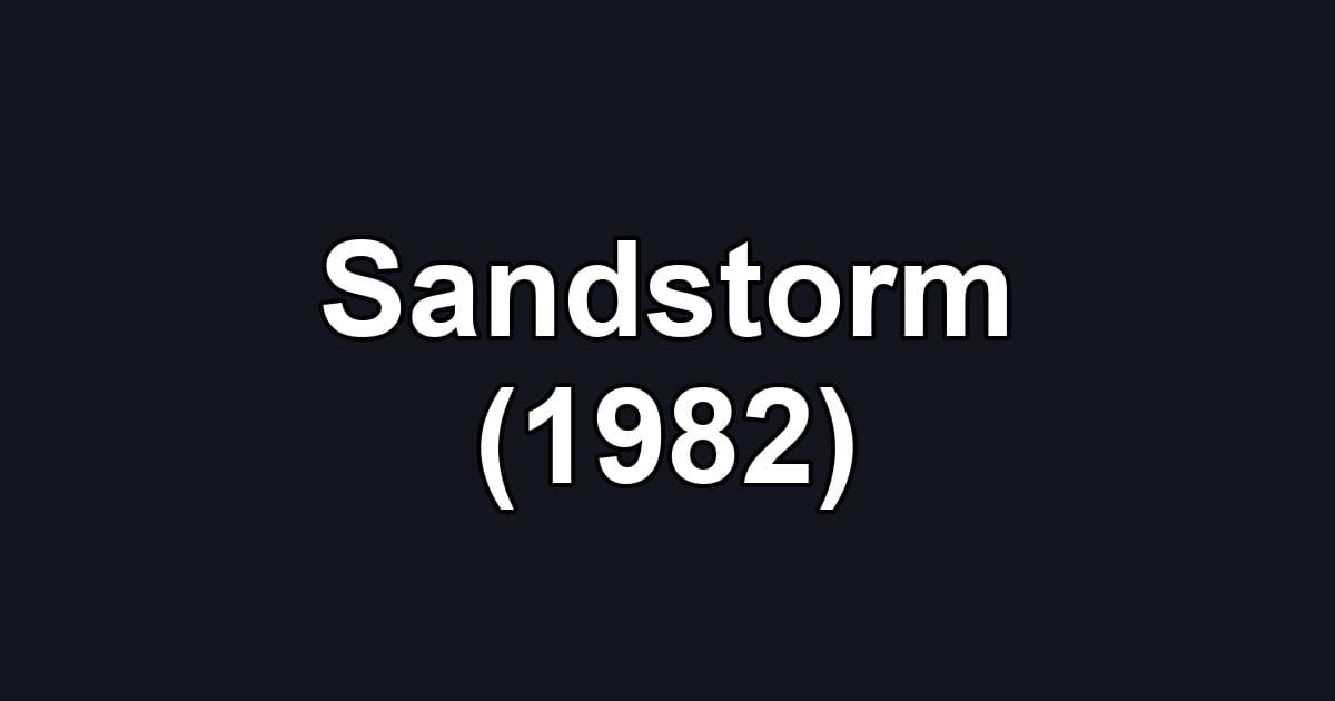 Sandstorm (1982)